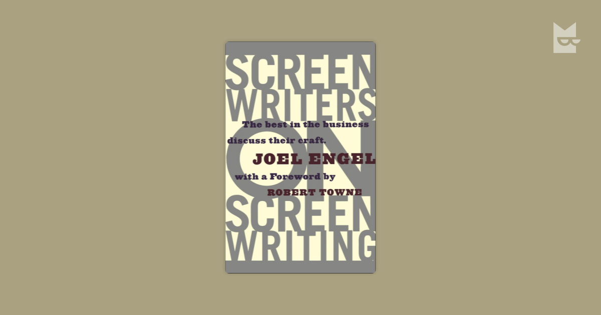 Screenwriters on Screen-Writing by Joel Engel Read Online on Bookmate