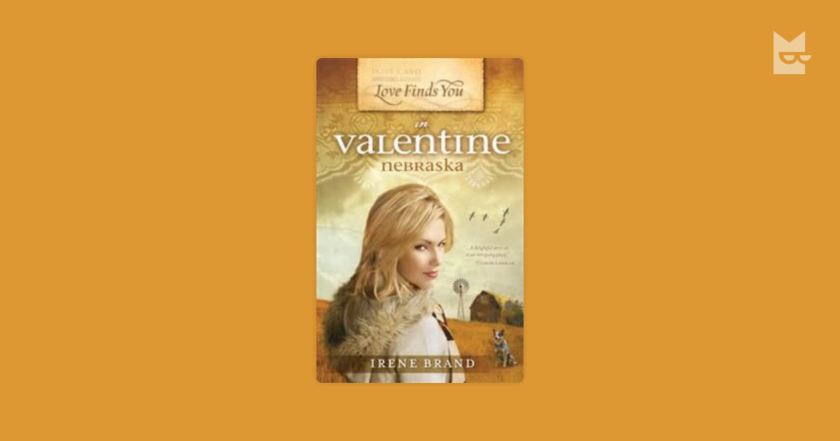 Love Finds You In Valentine Nebraska By Irene Brand Read Online On Bookmate