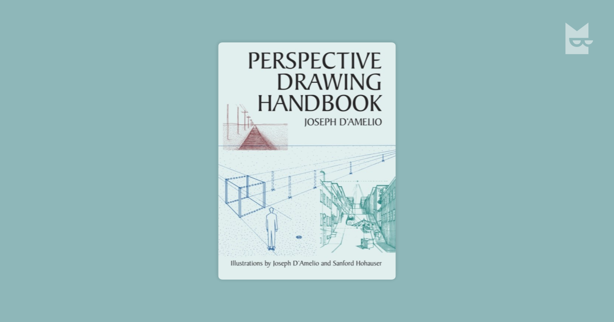 Perspective Drawing Handbook by Joseph D'Amelio Read Online on Bookmate