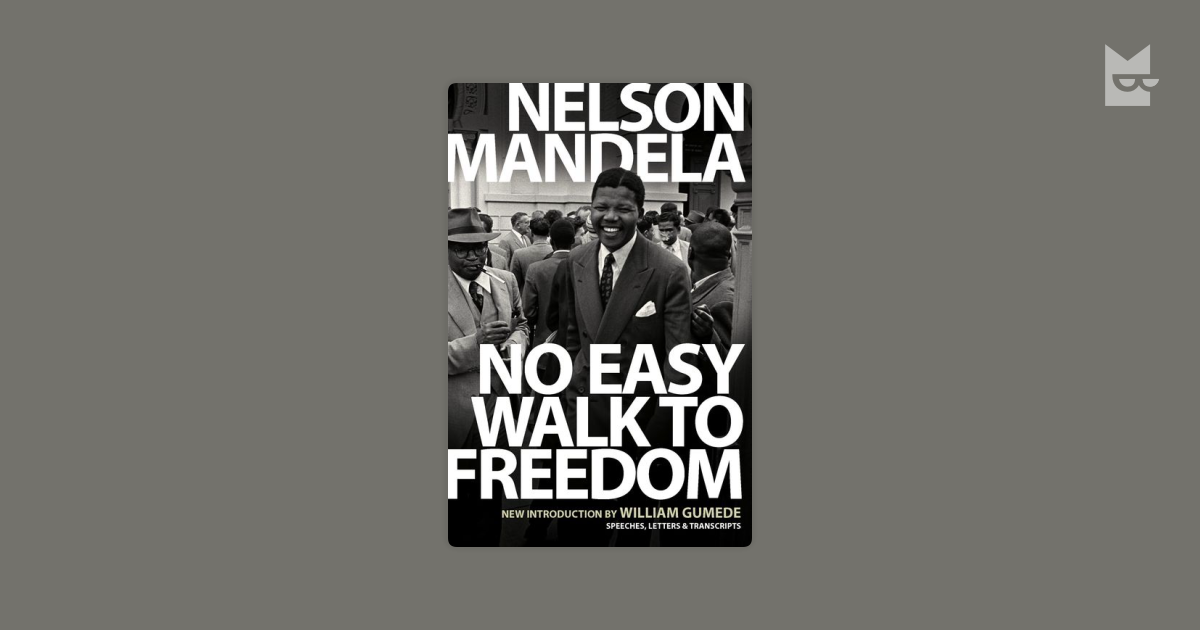 No Easy Walk to Freedom by Nelson Mandela Read Online on Bookmate