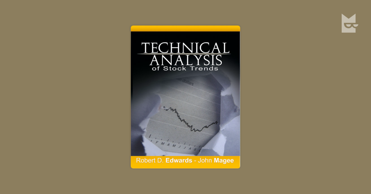 technical-analysis-of-stock-trends-by-robert-d-edwards-and-john-magee