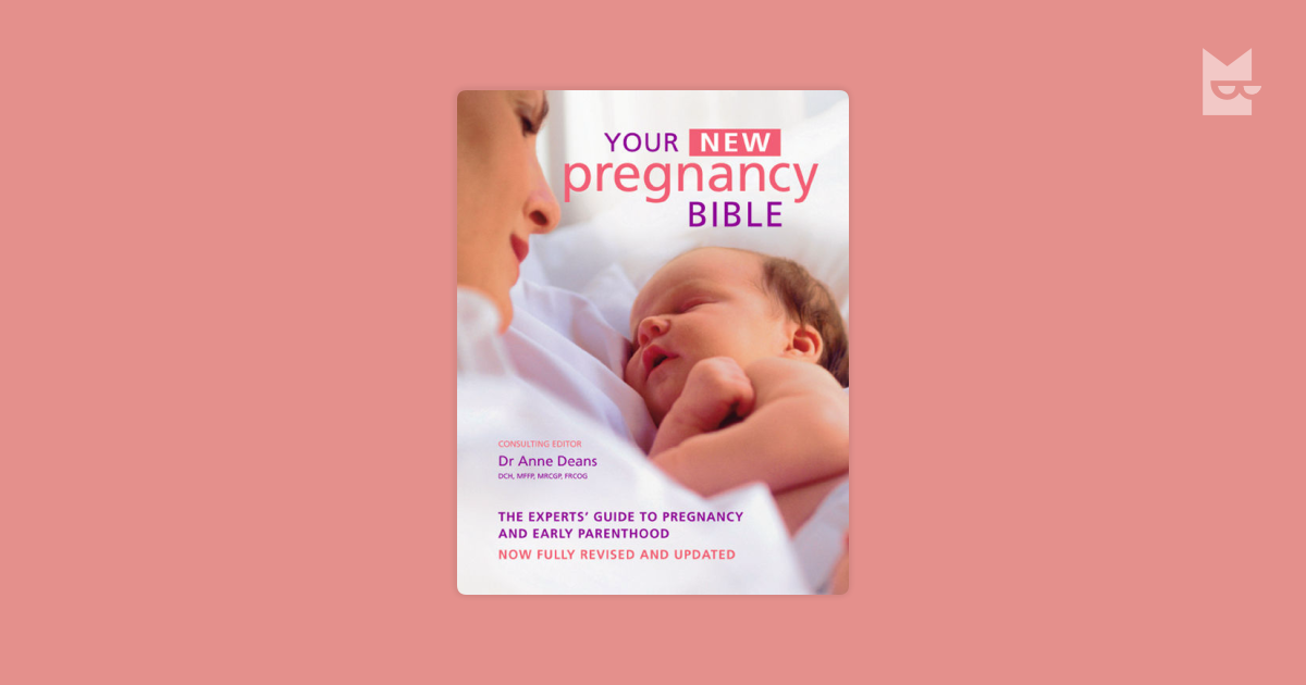 Your New Pregnancy Bible by Anne Deans Read Online on Bookmate