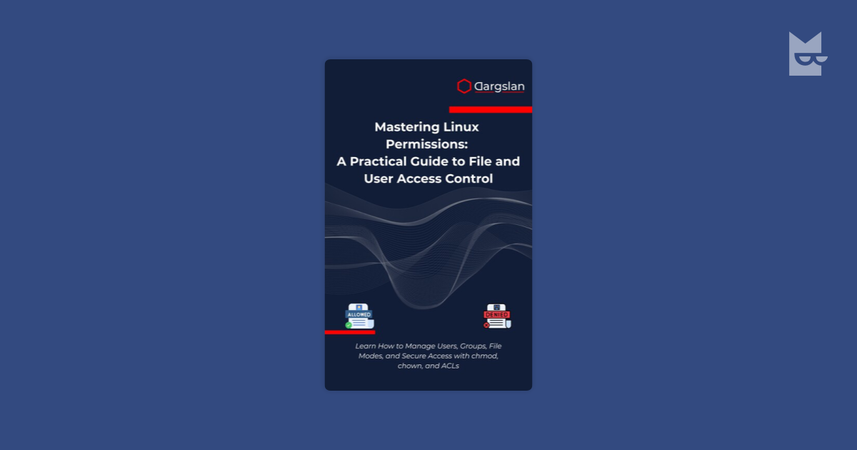 Mastering Linux Permissions by Dargslan Read Online on Bookmate