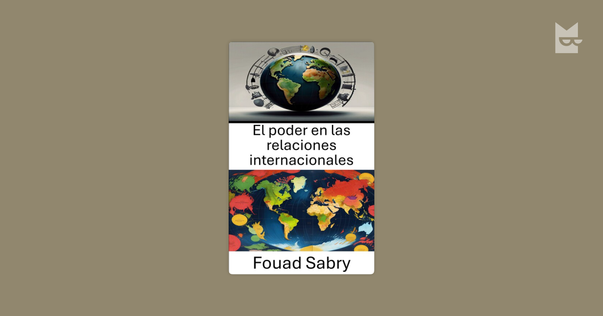 Lee El poder en las relaciones internacionales, de Fouad Sabry en línea ...