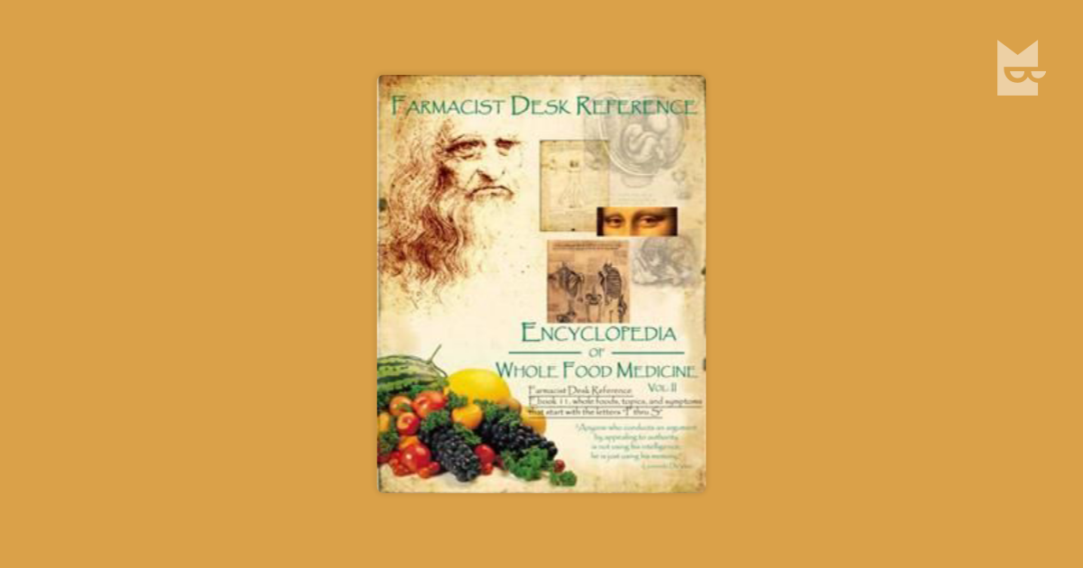 Farmacist Desk Reference Ebook 11 Whole Foods And Topics That