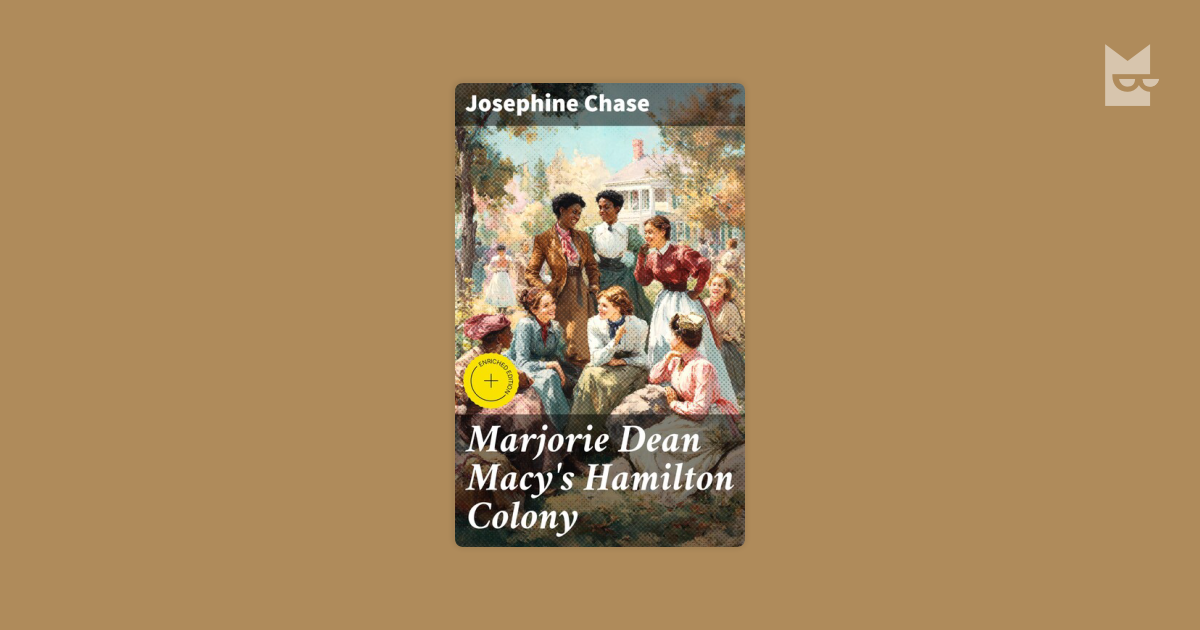 Marjorie Dean Macy's Hamilton Colony by Josephine Chase Read Online on ...