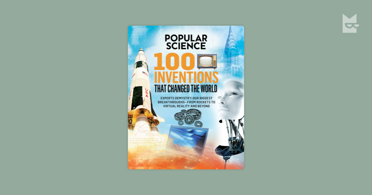 100 Inventions That Changed the World — Popular Science | Читать книгу ...