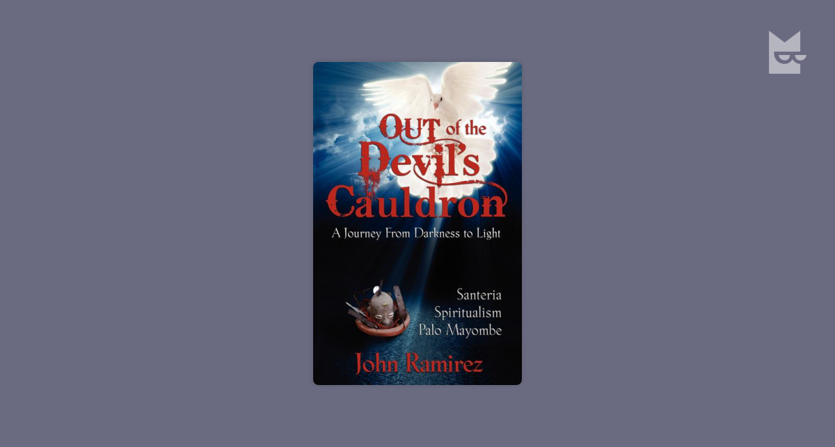 Out of the Devils Cauldron by John Ramirez Read Online on ...