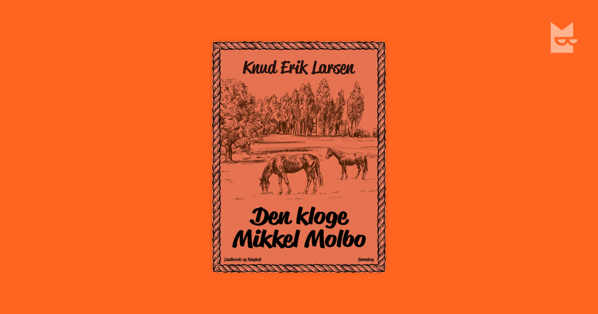 Den kloge Mikkel Molbo af Knud Erik Larsen Læs online på Bookmate