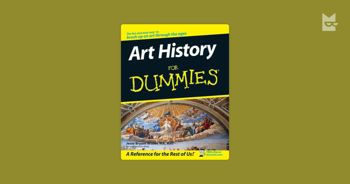 Art History For Dummies By M A Jesse Bryant Wilder Mat