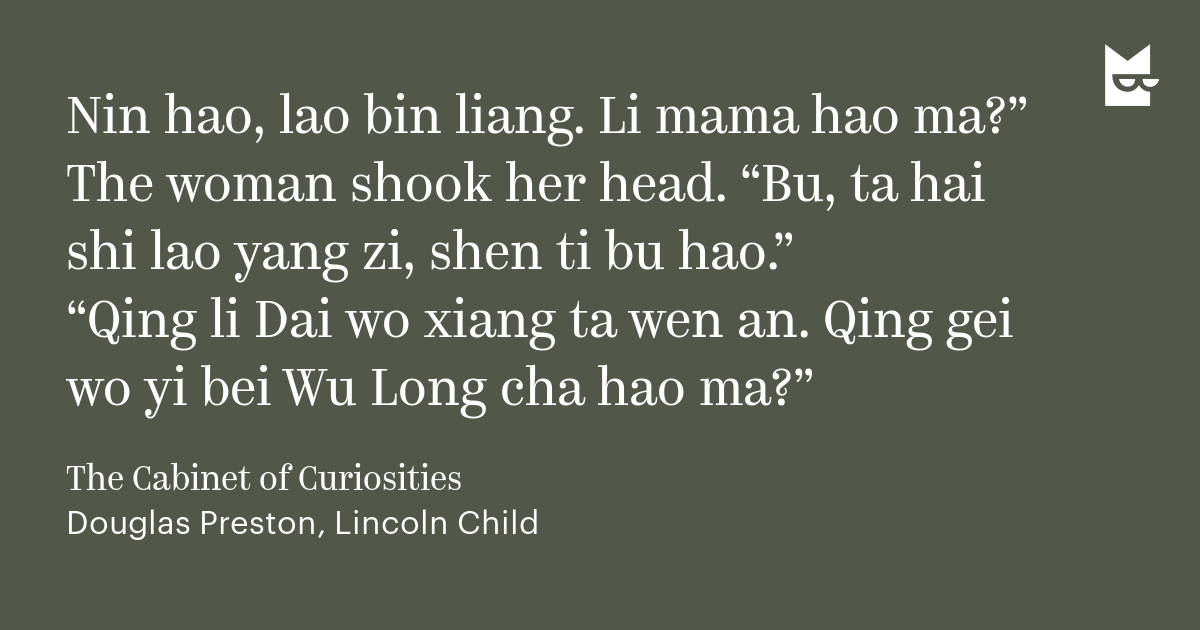 signejustesen quote from The Cabinet of Curiosities. Nin hao lao